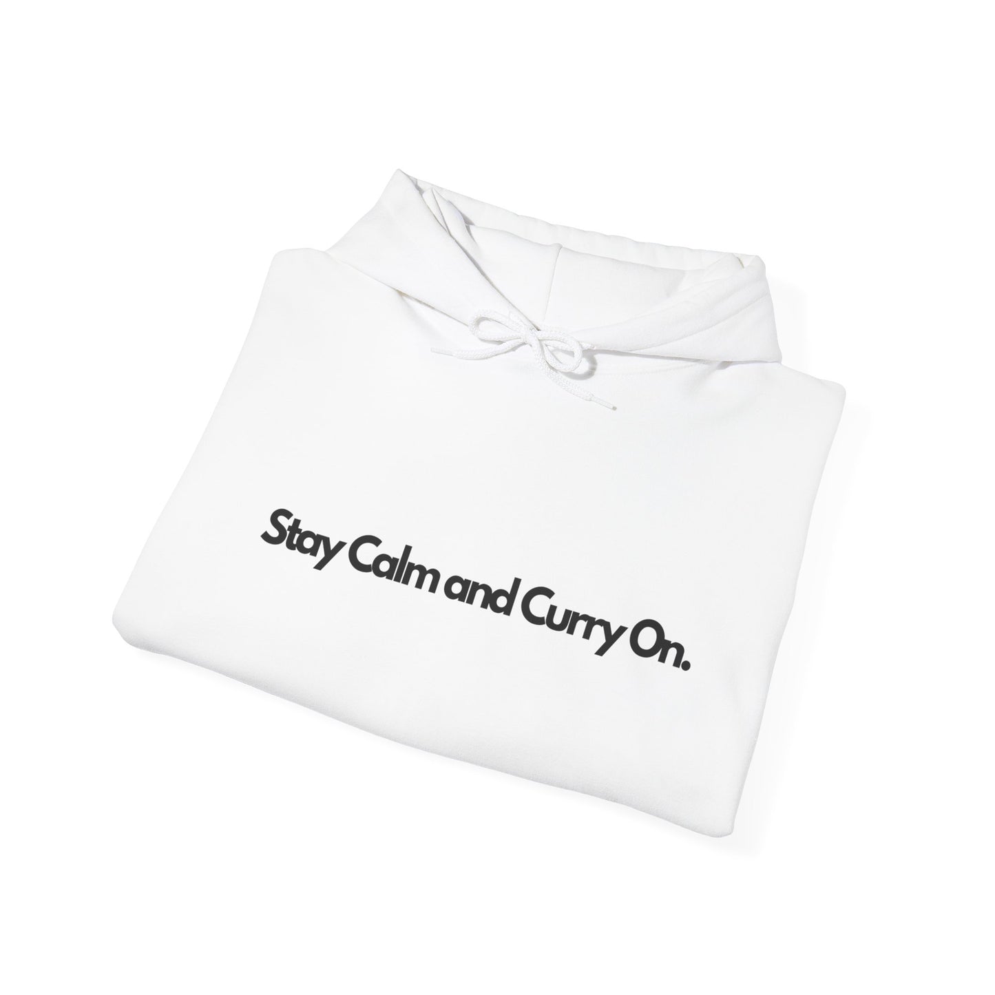 Stay Calm and Curry On Hoodie